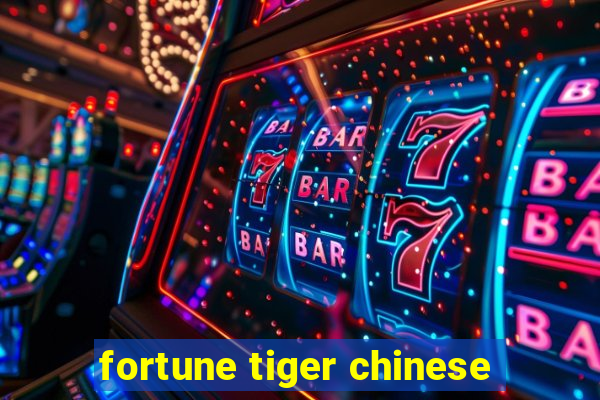 fortune tiger chinese